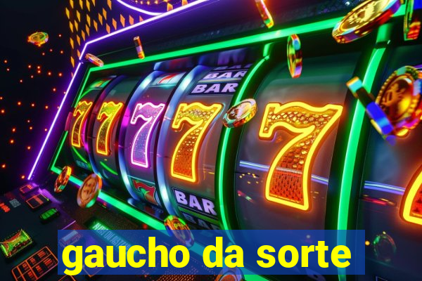 gaucho da sorte