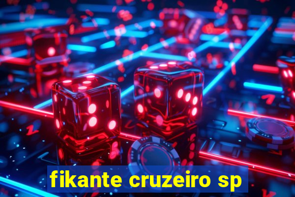 fikante cruzeiro sp