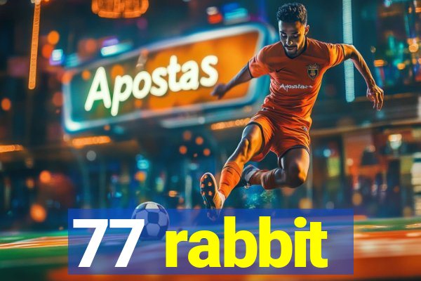 77 rabbit