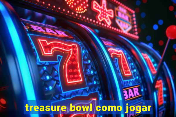 treasure bowl como jogar