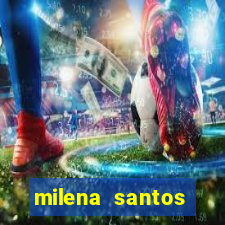 milena santos vizinhas gostosas