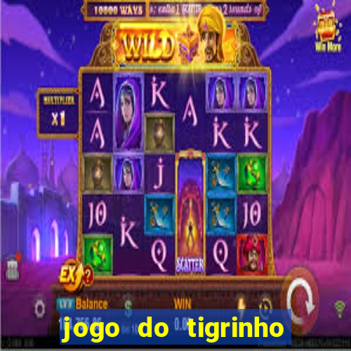 jogo do tigrinho verdade ou mentira