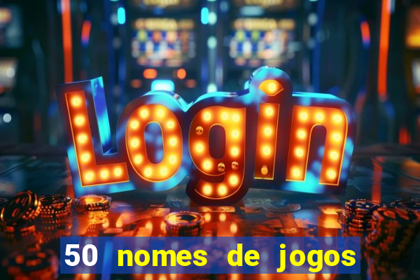 50 nomes de jogos com bola