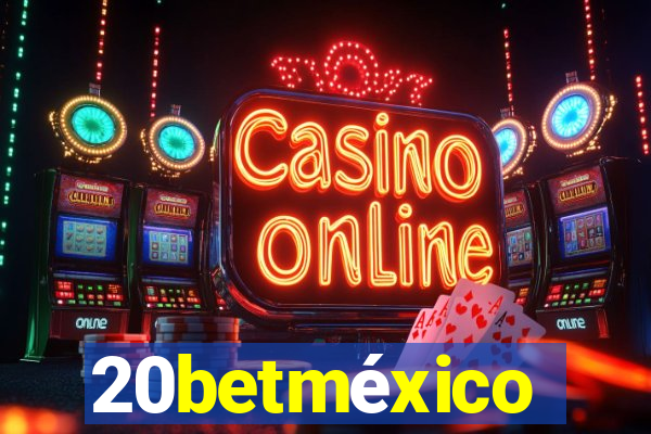 20betméxico