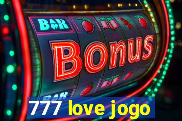 777 love jogo