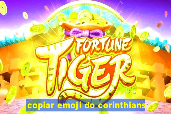 copiar emoji do corinthians