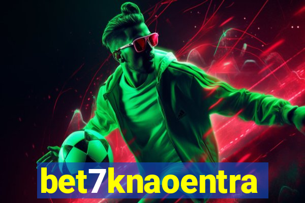 bet7knaoentra