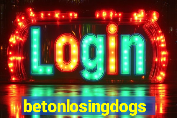 betonlosingdogs