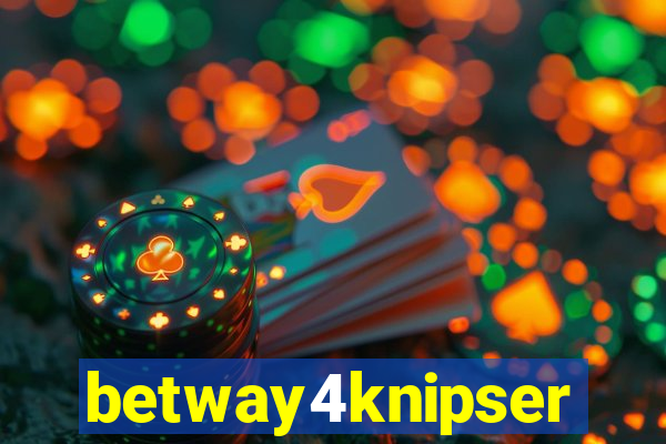 betway4knipser