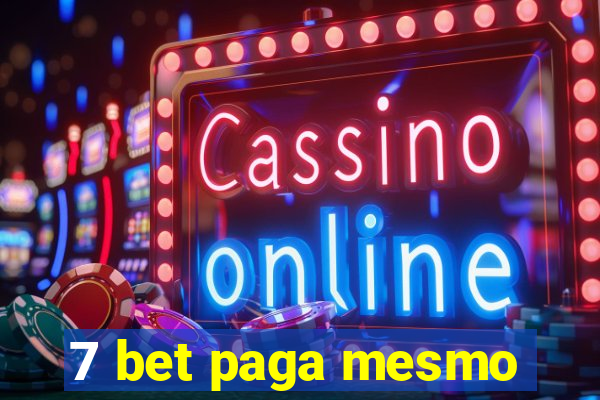 7 bet paga mesmo