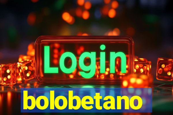 bolobetano