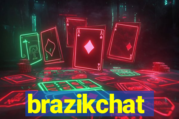 brazikchat