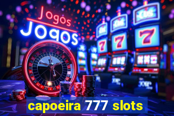 capoeira 777 slots