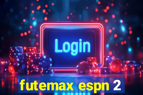 futemax espn 2