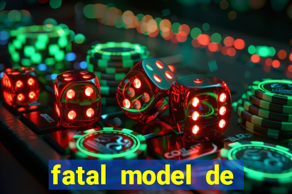 fatal model de porto alegre