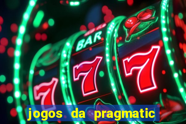 jogos da pragmatic de 10 centavos