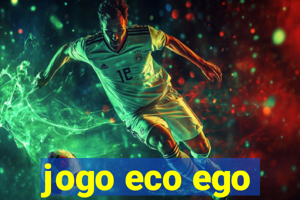 jogo eco ego