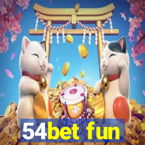 54bet fun