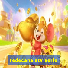 redecanaistv serie