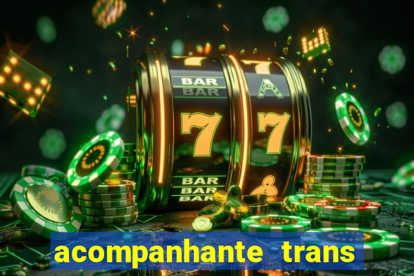 acompanhante trans de santos