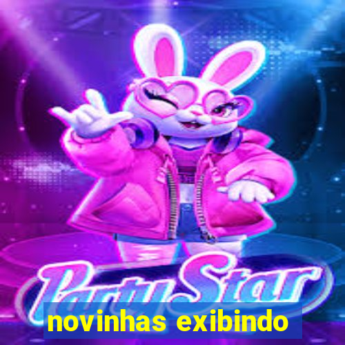 novinhas exibindo