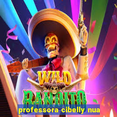 professora cibelly nua