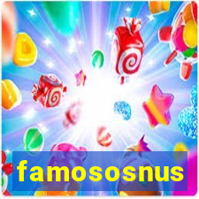 famososnus