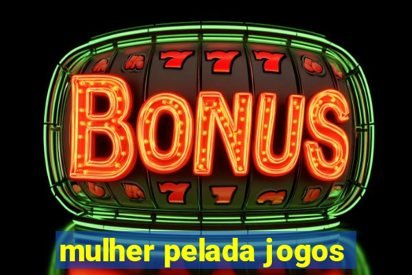 mulher pelada jogos