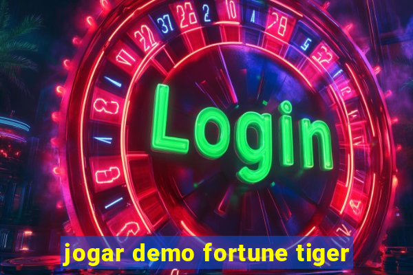 jogar demo fortune tiger