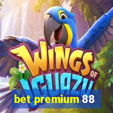 bet premium 88