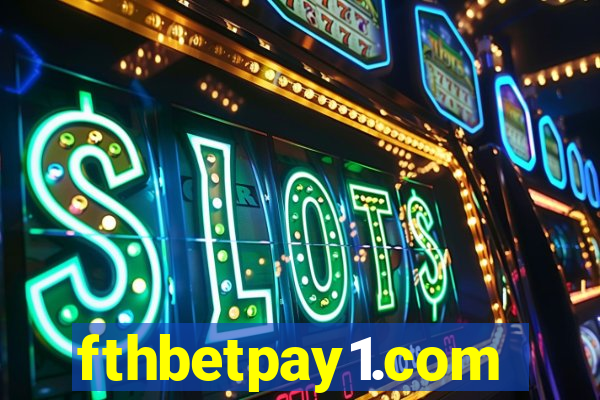 fthbetpay1.com