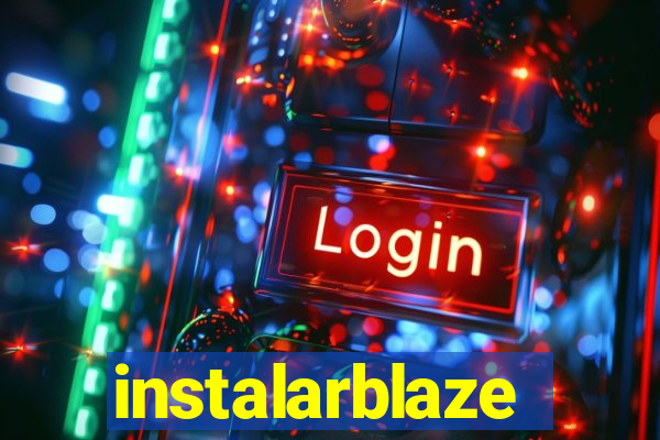 instalarblaze