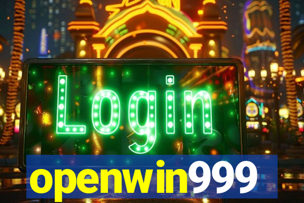 openwin999