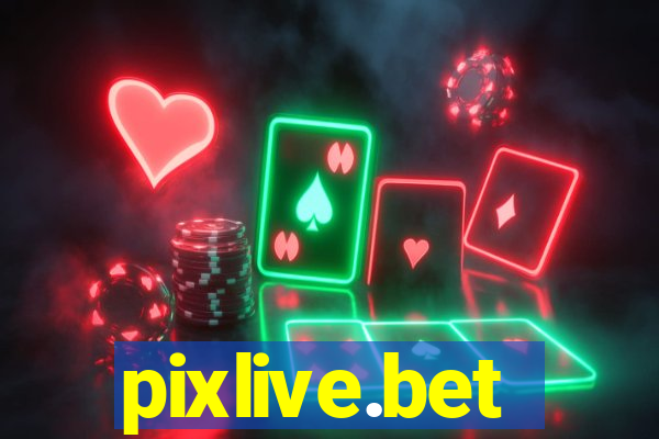 pixlive.bet