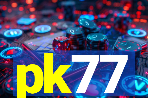 pk77