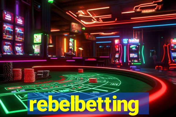 rebelbetting