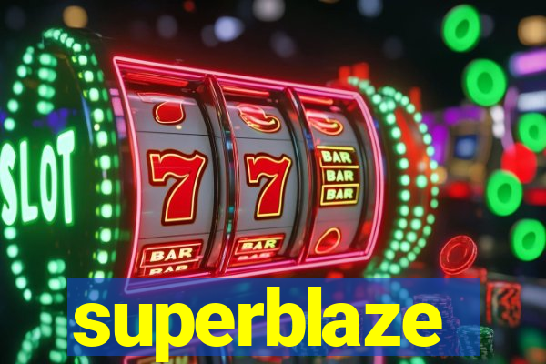 superblaze