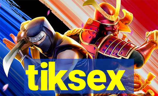 tiksex